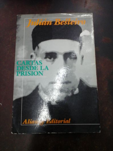 Cartas desde la prisión - Julián Besteiro - Alianza (1988)