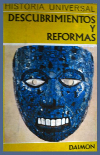 Descubrimientos y reformas Historia universal (1973)