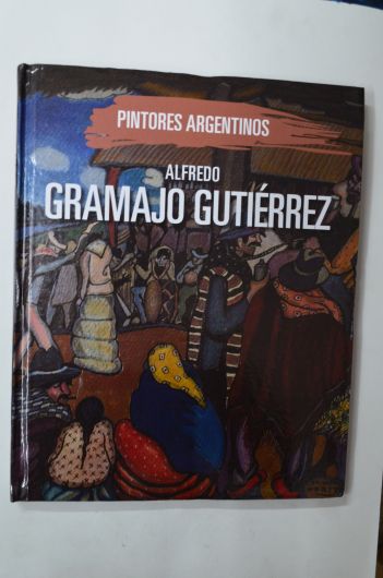 Pintores argentinos: Alfredo Gramajo Gutiérrez