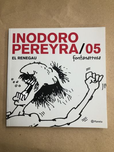 Inodoro Pereyra 05- Grande- Fontanarrosa