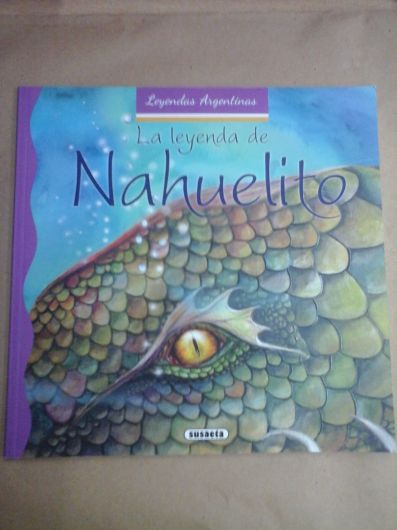 La leyenda de Nahuelito - Leyendas Argentinas - Susaeta