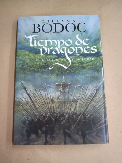 Tiempo de Dragones: El elegido en su soledad - Liliana Bodoc