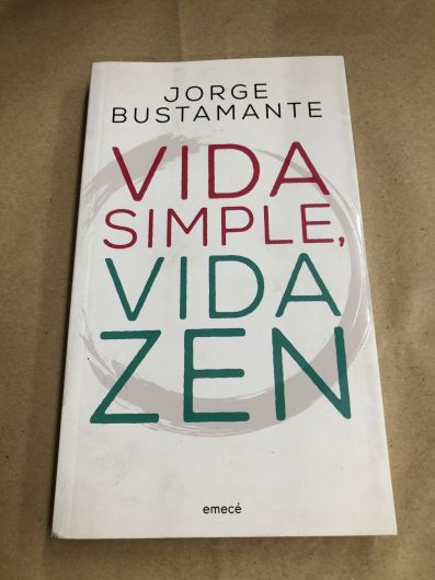 Vida simple, vida zen - Emecé - Jorge Bustamante