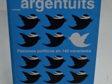 Argentuits- Pasiones políticas en 140 caracteres