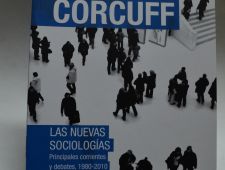 Las nuevas sociologías- Principales corrientes y debates, 1980-2010