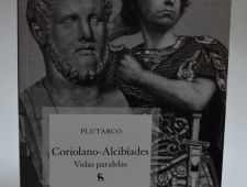 Coriolano-Alcibíades: vidas paralelas De Plutarco