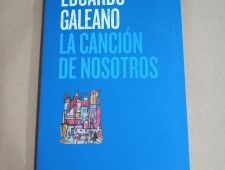 La canción de nosotros - Eduardo Galeano