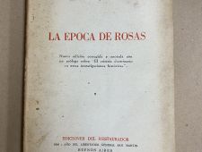 La época de Rosas - Ernesto Quesada - Restaurador 
