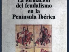 La formación del feudalismo en la Península Ibérica (1991)