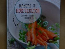 Manual del horticultor: Cultivar y cosechar con éxito