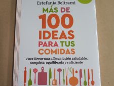 Más de 100 Ideas para tus comidas - Estefanía Beltrami