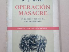 Operación Masacre - Rodolfo Walsh - Ediciones Sigla (1ª Edición, 1957)