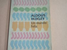 Un mundo feliz - Aldous Huxley - Debolsillo